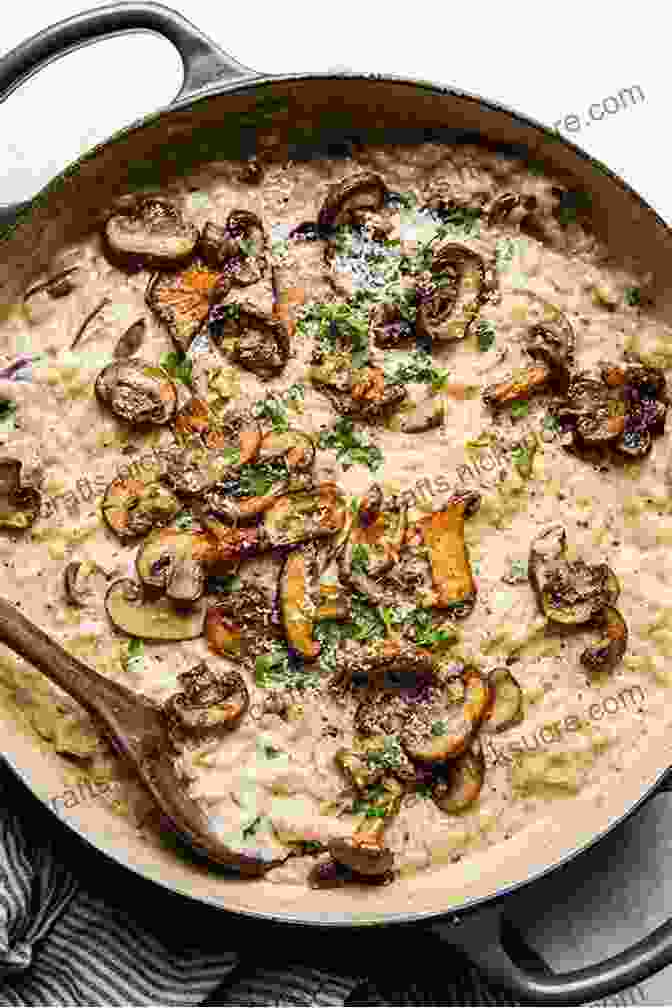 A Creamy Bowl Of Italian Risotto With Wild Mushrooms The Gourmet Slow Cooker: Simple And Sophisticated Meals From Around The World A Cookbook
