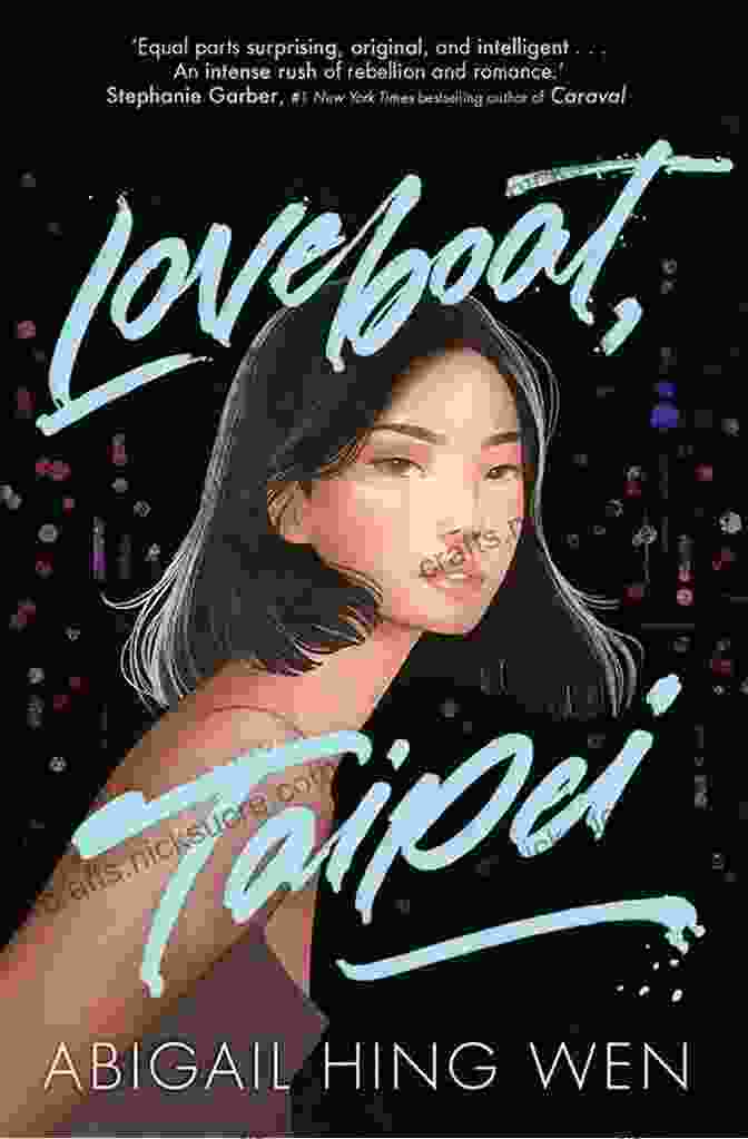 Book Cover Of Loveboat, Taipei By Abigail Hing Wen, Featuring A Vibrant Illustration Of A Boat In The Backdrop And Three Young Women In The Foreground Loveboat Taipei Abigail Hing Wen