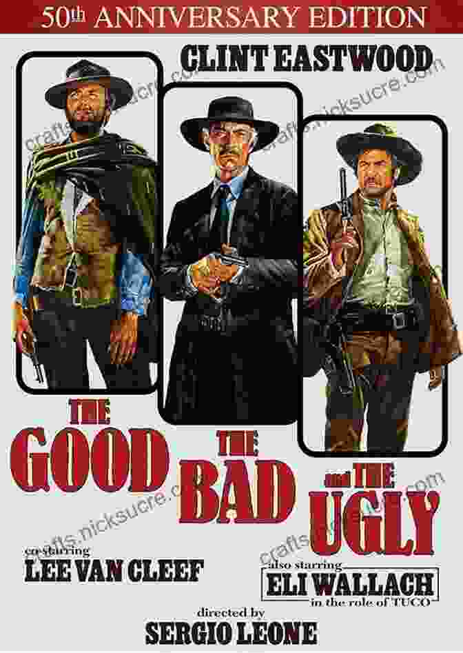 Classic Movie Poster For 'The Good, The Bad, And The Ugly' Featuring Clint Eastwood, Eli Wallach, And Lee Van Cleef. The Good The Bad The Ugly: Philadelphia Flyers: Heart Pounding Jaw Dropping And Gut Wrenching Moments From Philadelphia Flyers History