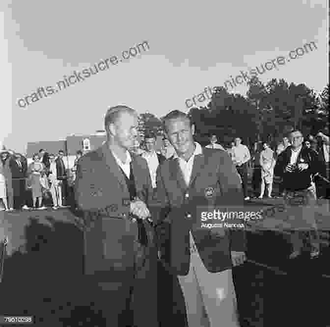Johnny Miller And Arnold Palmer Shaking Hands At The 1962 U.S. Open Chasing Greatness: Johnny Miller Arnold Palmer And The Miracle At Oakmont