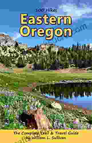 100 Hikes: Eastern Oregon (Oregon Guidebooks)