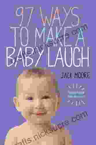 97 Ways To Make A Baby Laugh