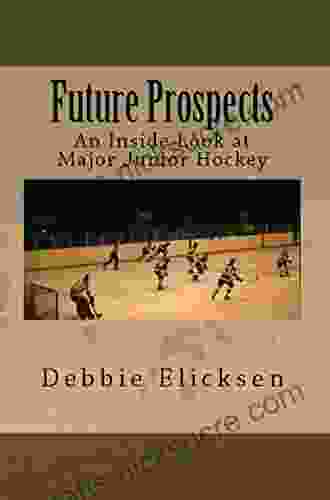 Future Prospects: An Inside Look At Major Junior Hockey