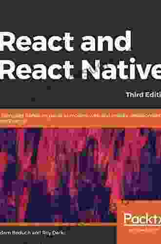 React And React Native: A Complete Hands On Guide To Modern Web And Mobile Development With React Js 3rd Edition