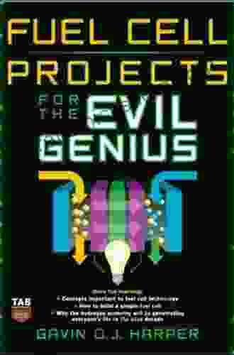 Fuel Cell Projects For The Evil Genius