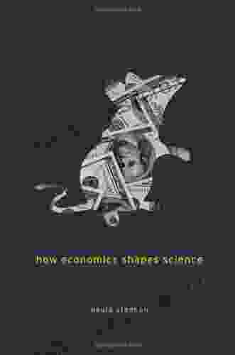 How Economics Shapes Science Charles L Byrne