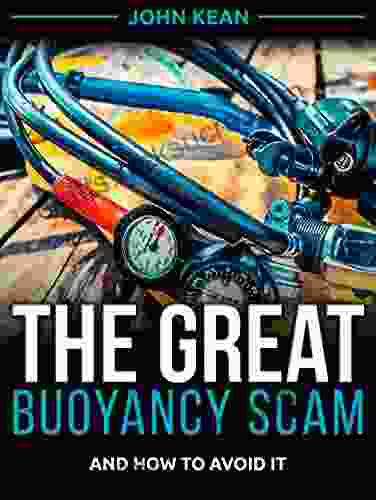 The Great Buoyancy Scam: And How To Avoid It
