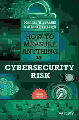 How To Measure Anything In Cybersecurity Risk