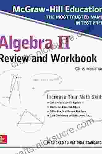 McGraw Hill Education Algebra II High School Review And Workbook