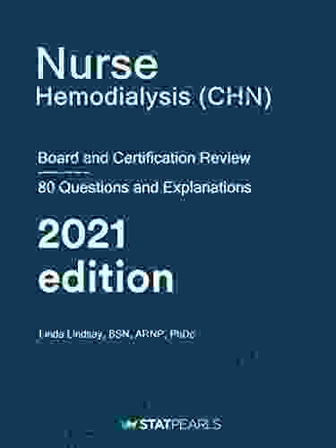 Nurse Hemodialysis (CHN): Board And Certification Review