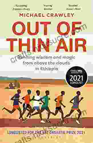 Out Of Thin Air: Running Wisdom And Magic From Above The Clouds In Ethiopia