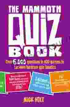 The Mammoth Quiz Book: Over 6 000 Questions In 400 Quizzes To Tax Even Hardcore Quiz Fanatics (Mammoth 489)