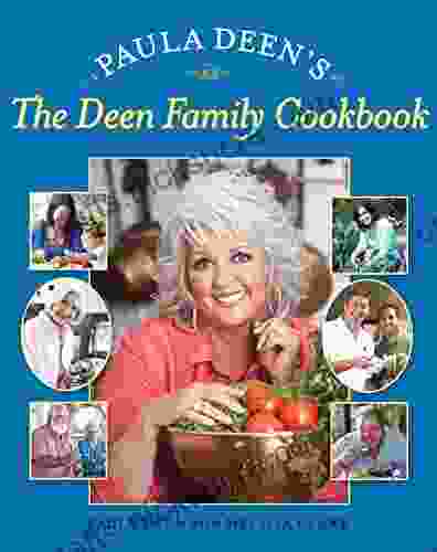 Paula Deen S The Deen Family Cookbook