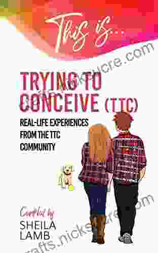 This Is Trying To Conceive: Real Life Experiences From The TTC Community ( Fertility Series)