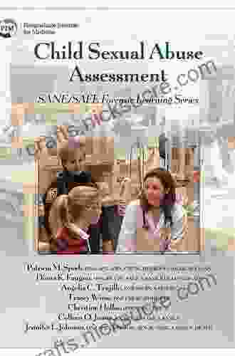 Adolescent And Adult Sexual Assault Assessment 2e: SANE/SAFE Forensic Learning