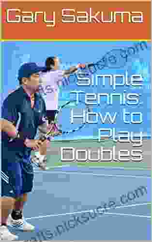 Simple Tennis: How To Play Doubles