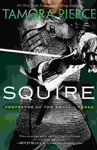Squire: 3 Of The Protector Of The Small Quartet