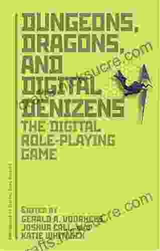 Dungeons Dragons And Digital Denizens: The Digital Role Playing Game (Approaches To Digital Game Studies 1)