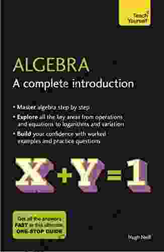 Algebra: A Complete Introduction: The Easy Way To Learn Algebra (Teach Yourself)