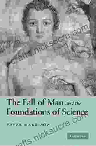 The Fall Of Man And The Foundations Of Science