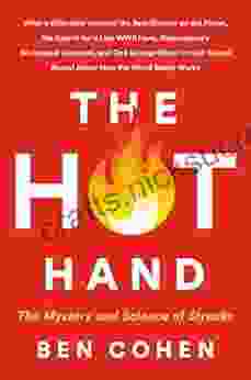 The Hot Hand: The Mystery And Science Of Streaks