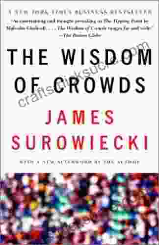 The Wisdom Of Crowds James Surowiecki