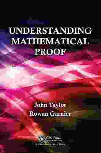 Understanding Mathematical Proof John Taylor