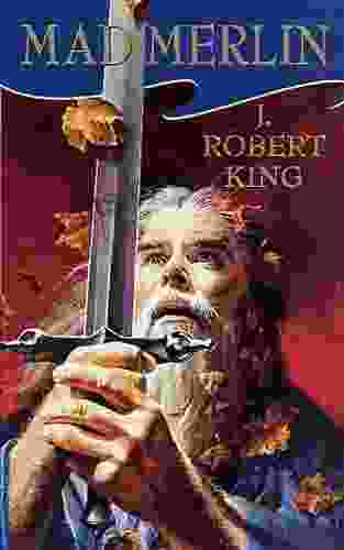 Mad Merlin J Robert King